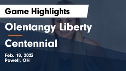 Olentangy Liberty  vs Centennial  Game Highlights - Feb. 18, 2023