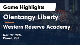 Olentangy Liberty  vs Western Reserve Academy Game Highlights - Nov. 29, 2023