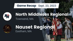 Recap: North Middlesex Regional  vs. Nauset Regional  2023