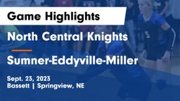 North Central Knights vs Sumner-Eddyville-Miller  Game Highlights - Sept. 23, 2023