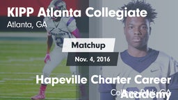 Matchup: KIPP Atlanta vs. Hapeville Charter Career Academy 2016