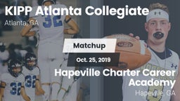 Matchup: KIPP Atlanta vs. Hapeville Charter Career Academy 2019