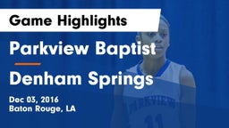 Parkview Baptist  vs Denham Springs  Game Highlights - Dec 03, 2016