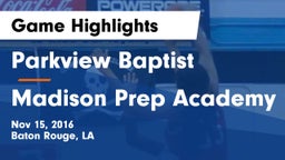 Parkview Baptist  vs Madison Prep Academy Game Highlights - Nov 15, 2016