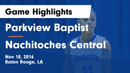 Parkview Baptist  vs Nachitoches Central  Game Highlights - Nov 18, 2016