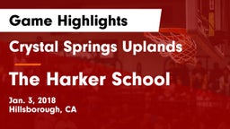 Crystal Springs Uplands  vs The Harker School Game Highlights - Jan. 3, 2018