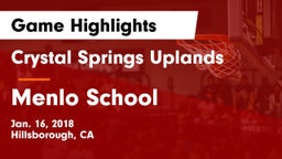 Crystal Springs Uplands  vs Menlo School Game Highlights - Jan. 16, 2018