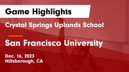 Crystal Springs Uplands School vs San Francisco University  Game Highlights - Dec. 16, 2023