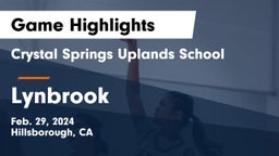 Crystal Springs Uplands School vs  Lynbrook  Game Highlights - Feb. 29, 2024