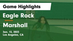 Eagle Rock  vs Marshall  Game Highlights - Jan. 13, 2023