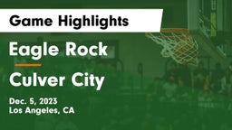 Eagle Rock  vs Culver City  Game Highlights - Dec. 5, 2023