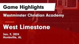 Westminster Christian Academy vs West Limestone  Game Highlights - Jan. 9, 2024