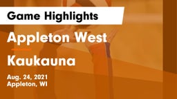 Appleton West  vs Kaukauna  Game Highlights - Aug. 24, 2021
