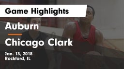 Auburn  vs Chicago Clark Game Highlights - Jan. 13, 2018