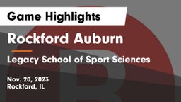 Rockford Auburn  vs Legacy School of Sport Sciences Game Highlights - Nov. 20, 2023