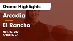 Arcadia  vs El Rancho  Game Highlights - Nov. 29, 2021