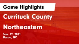 Currituck County  vs Northeastern Game Highlights - Jan. 19, 2021