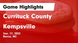 Currituck County  vs Kempsville Game Highlights - Jan. 17, 2022