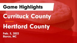 Currituck County  vs Hertford County  Game Highlights - Feb. 3, 2022