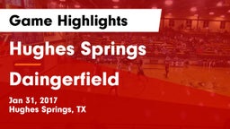 Hughes Springs  vs Daingerfield  Game Highlights - Jan 31, 2017