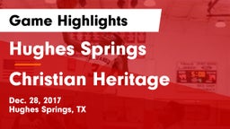 Hughes Springs  vs Christian Heritage Game Highlights - Dec. 28, 2017