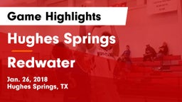 Hughes Springs  vs Redwater  Game Highlights - Jan. 26, 2018