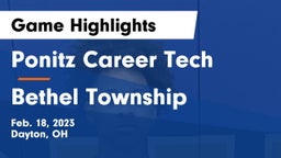 Ponitz Career Tech  vs Bethel Township  Game Highlights - Feb. 18, 2023