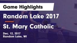Random Lake  2017 vs St. Mary Catholic  Game Highlights - Dec. 12, 2017