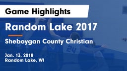 Random Lake  2017 vs Sheboygan County Christian  Game Highlights - Jan. 13, 2018