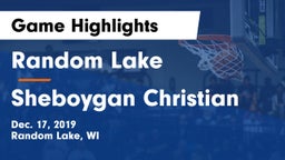 Random Lake  vs Sheboygan Christian  Game Highlights - Dec. 17, 2019