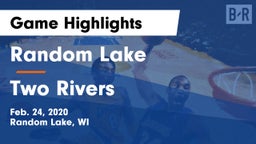 Random Lake  vs Two Rivers  Game Highlights - Feb. 24, 2020