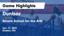 Dunbar  vs Stivers School for the Arts  Game Highlights - Jan. 17, 2023