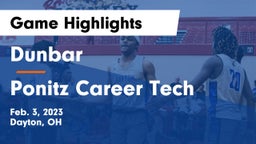 Dunbar  vs Ponitz Career Tech  Game Highlights - Feb. 3, 2023
