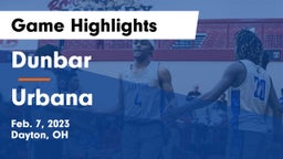 Dunbar  vs Urbana  Game Highlights - Feb. 7, 2023