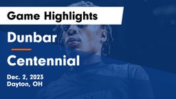 Dunbar  vs Centennial  Game Highlights - Dec. 2, 2023