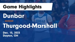 Dunbar  vs Thurgood-Marshall  Game Highlights - Dec. 15, 2023