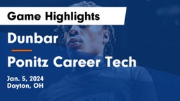 Dunbar  vs Ponitz Career Tech  Game Highlights - Jan. 5, 2024