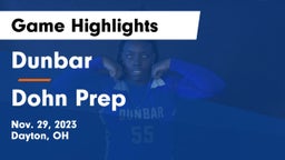 Dunbar  vs Dohn Prep Game Highlights - Nov. 29, 2023