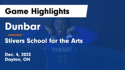 Dunbar  vs Stivers School for the Arts  Game Highlights - Dec. 4, 2023