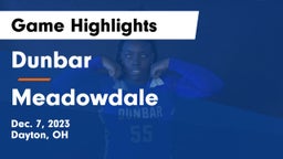 Dunbar  vs Meadowdale  Game Highlights - Dec. 7, 2023