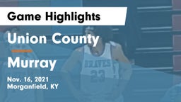 Union County  vs Murray  Game Highlights - Nov. 16, 2021