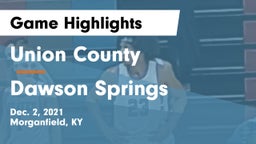Union County  vs Dawson Springs  Game Highlights - Dec. 2, 2021