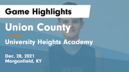 Union County  vs University Heights Academy Game Highlights - Dec. 28, 2021