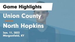 Union County  vs North Hopkins  Game Highlights - Jan. 11, 2022