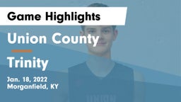 Union County  vs Trinity  Game Highlights - Jan. 18, 2022