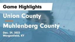 Union County  vs Muhlenberg County  Game Highlights - Dec. 29, 2022