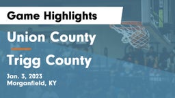 Union County  vs Trigg County  Game Highlights - Jan. 3, 2023
