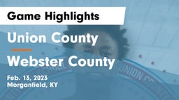 Union County  vs Webster County  Game Highlights - Feb. 13, 2023