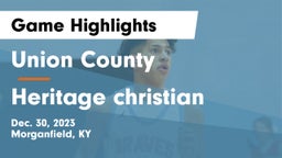 Union County  vs Heritage christian  Game Highlights - Dec. 30, 2023