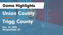 Union County  vs Trigg County  Game Highlights - Dec. 22, 2023